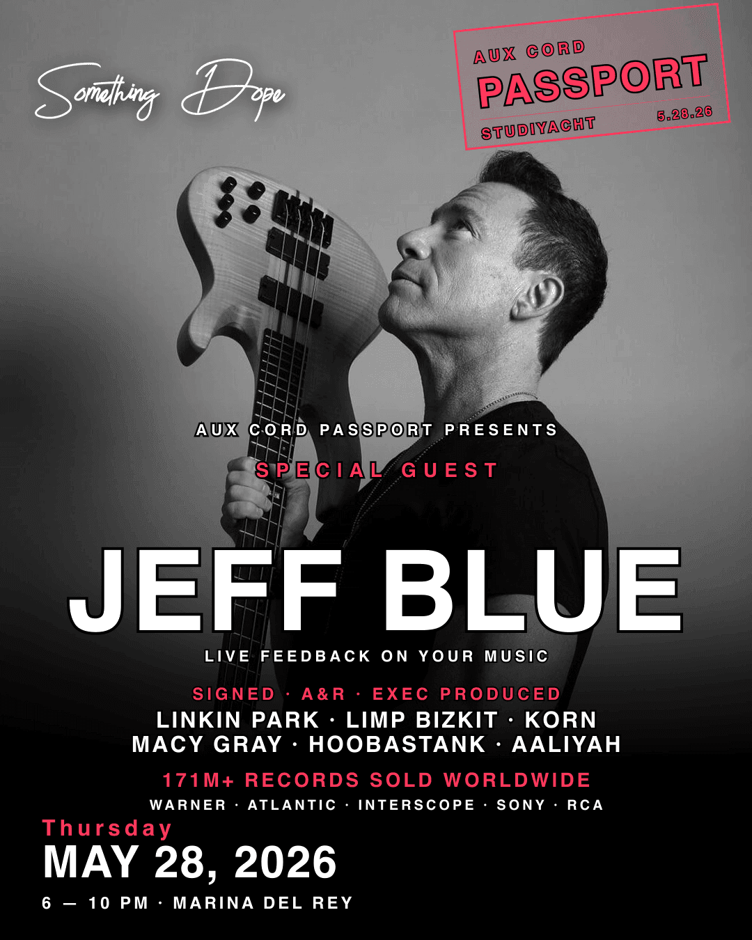 Special guest Jeff Blue, A&R behind Linkin Park, Limp Bizkit, Korn, Macy Gray, Hoobastank, and Aaliyah