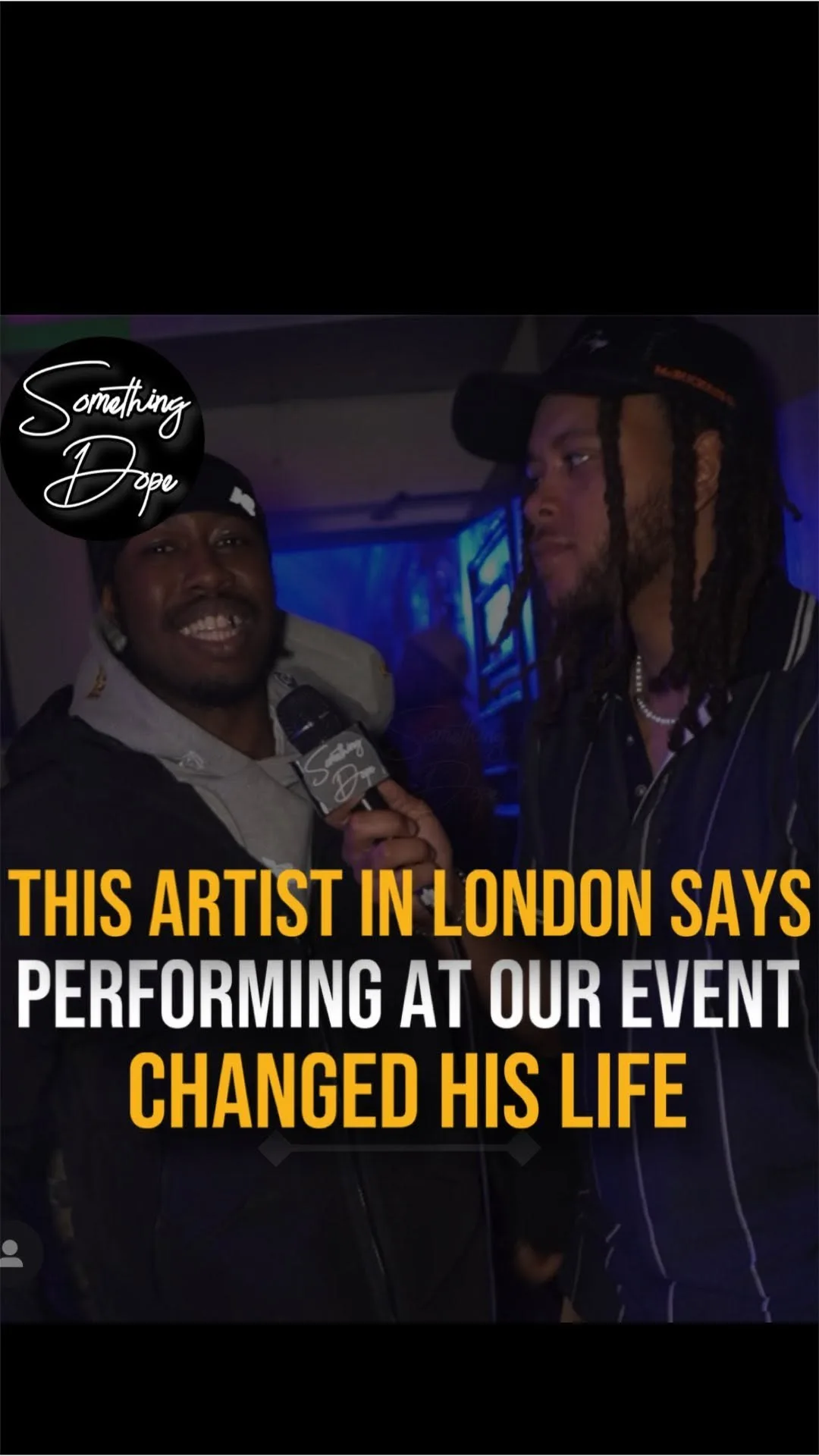The first performance that changed his life